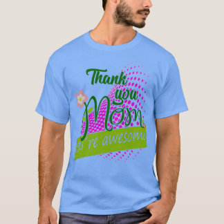 Camiseta Obrigado presente de Dia de as mães da mamãe