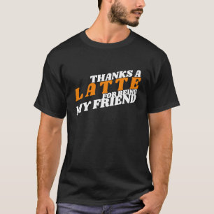 Camiseta Obrigados De Uma Tarde Por Ser Meu Apreciado Do Pr