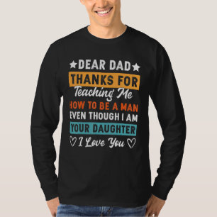 Camiseta Obrigados pais Para Me Ensinar Como Ser Um Homem