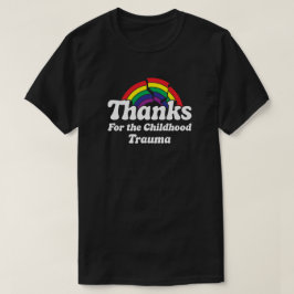 Camiseta Obrigados para o trauma infantil