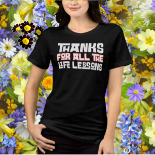 Camiseta Obrigados Para Todas As Lições De Vida