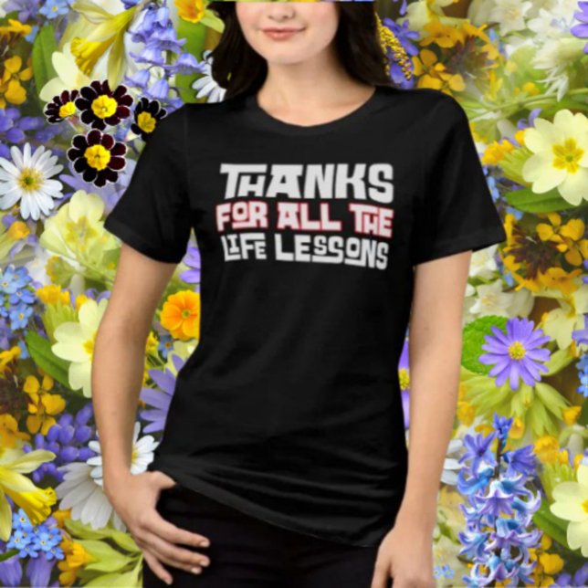 Camiseta Obrigados Para Todas As Lições De Vida (Criador carregado)