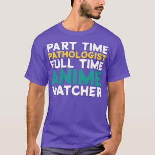 Camiseta Observador de Tempo de Cheio do Patologista de Par