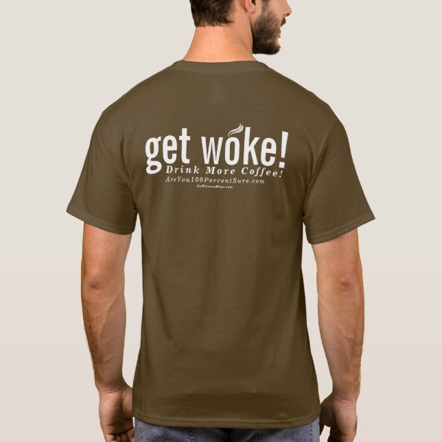 Camiseta obtenha acordou! Beba mais café! (Verso)