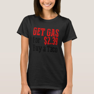 Camiseta Obtenha Comprar Barato de Gás Um Gás Barato Engraç