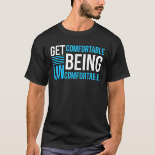 Camiseta Obtenha confortáveis por ser um Inspirador desconf