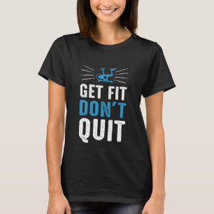 Camiseta Obtenha o ajustado não param
