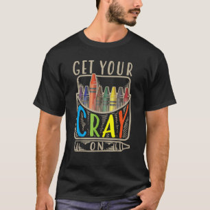Camiseta Obtenha Seu Cray Com Legal Presente De Habilidades