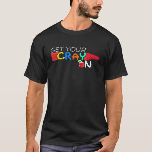 Camiseta Obtenha Seu Professor Cray On Desenhe Arte Colorid