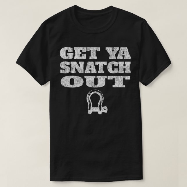 Camiseta Obtenha seu snatch 4x4 OFFROAD Recovery Gear Premi (Frente do Design)