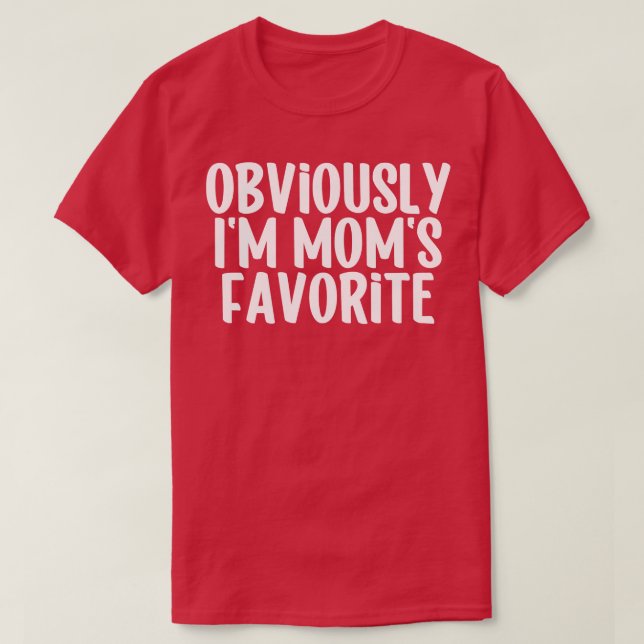 Camiseta Obviamente, Eu Mães Favorito (Frente do Design)