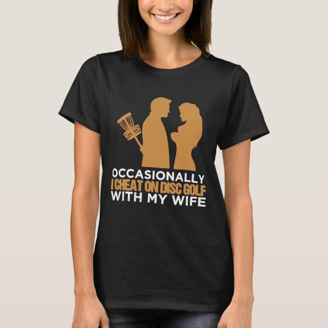 Camiseta Ocasionalmente Eu Chego De Golfe De Disco Com Minh (Frente)
