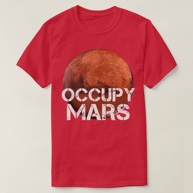 Camiseta Occupy Mars reformando o sistema solar do planeta  (Frente do Design)