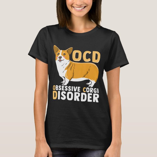 Camiseta Ocd Perturbação Obsessiva Corgi T (Frente)