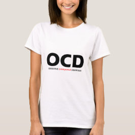 Camiseta OCD - Transtorno Obssessivo de Chihuahua