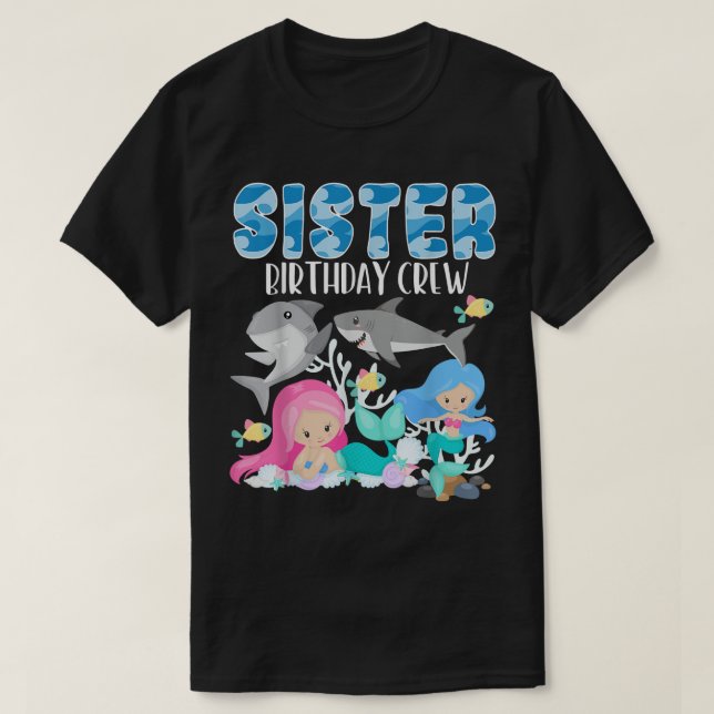 Camiseta Ocean Sharks and Mermaids Sister Birthday Crew Sea (Frente do Design)