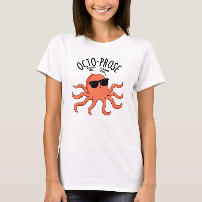 Camiseta Octo-prose Funny Octopus Pun (Frente)