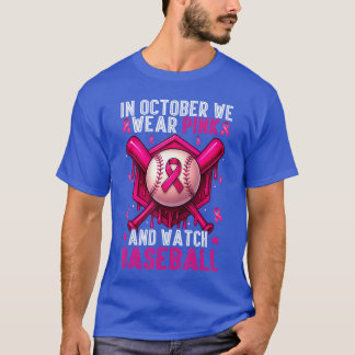 Camiseta October We Wear Pink Watch Baseball Breast Cancer 