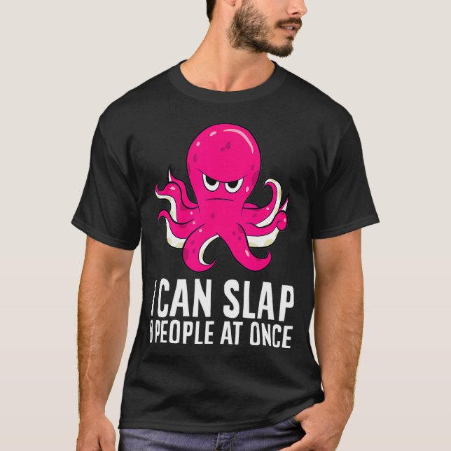Camiseta Octopus Engraçado Eu Posso Colher 8 Pessoas De Uma (Frente)