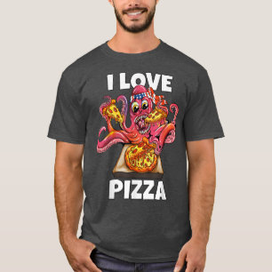 Camiseta Octopus Squid Come Fast Comida Lover I Love Pizza