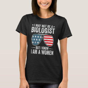 Camiseta Óculos de sol Eu posso não ser um biólogo, mas eu