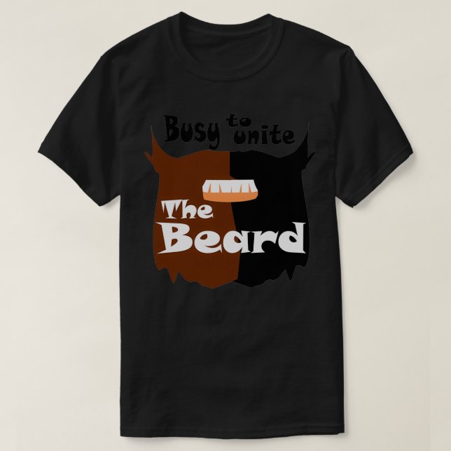 Camiseta Ocupado A Unir A Barba (Frente do Design)