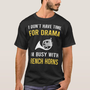 Camiseta Ocupado com Corno Francês