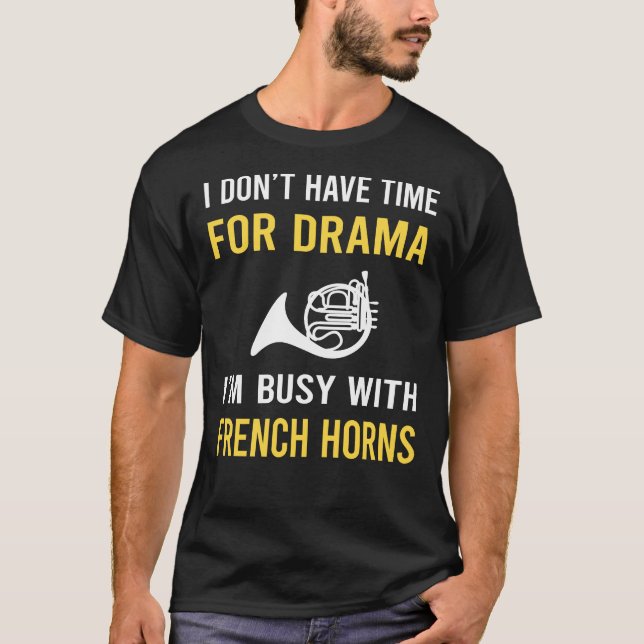 Camiseta Ocupado com Corno Francês (Frente)