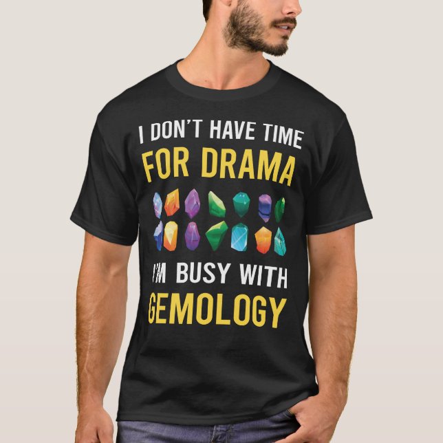 Camiseta Ocupado Com Gemologista Gemológico (Frente)
