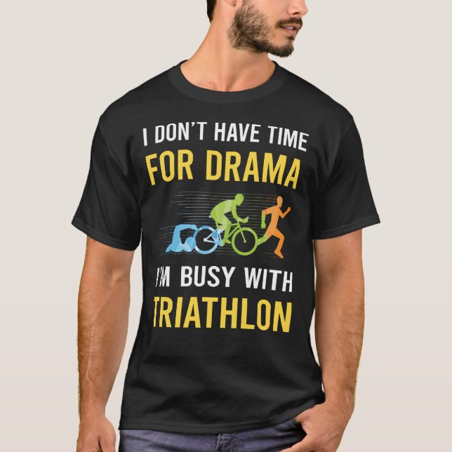 Camiseta Ocupado com Triathlon Triathlete (Frente)