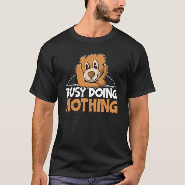 Camiseta Ocupado Fazendo Nada Ursa Selvagem (Frente)