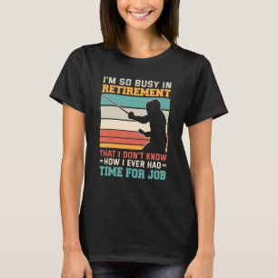 Camiseta Ocupado na aposentadoria, esgrima de esgrima de es