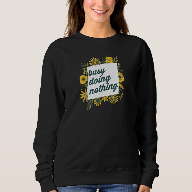 Camiseta Ocupado não fazendo nada 3 (Frente)