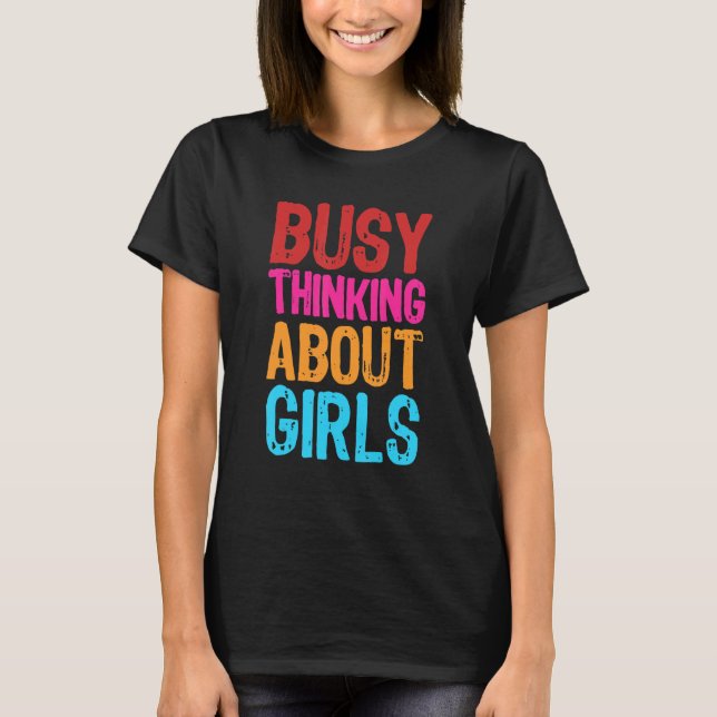 Camiseta Ocupado Pensando Em Lésbicas Meninas (Frente)