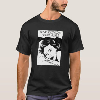 Camiseta Ocupado Pensando Em Meninas