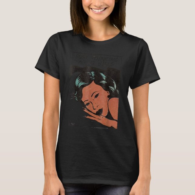 Camiseta Ocupado Pensando Sobre Meninas 1 (Frente)