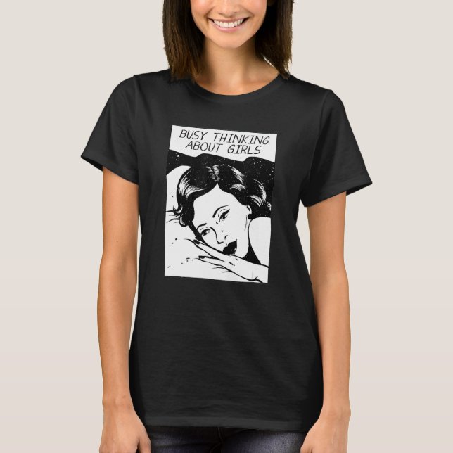 Camiseta Ocupado Pensando Sobre Meninas 2 (Frente)
