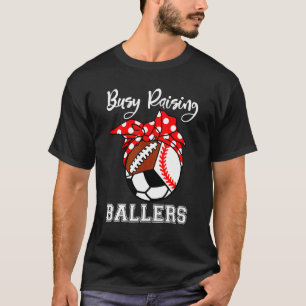 Camiseta Ocupado Raising Ballers Baseball Futebol Soccer Mã