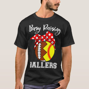Camiseta Ocupado Raising Ballers Mamãe Engraçado Futebol So