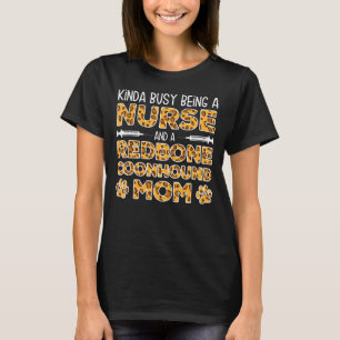 Camiseta Ocupado Sendo Enfermeira Mãe Cachorro - Reds Redbo