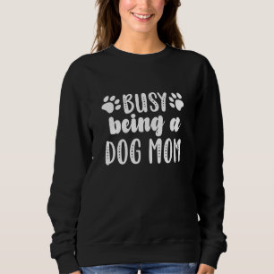 Camiseta Ocupado Sendo Uma Mãe De Cachorro