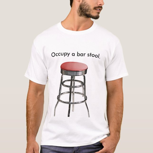 Camiseta Ocupe um tamborete de bar (Frente)