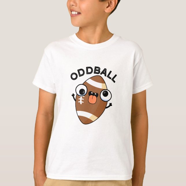 Camiseta Oddball Funny Futebol Pun (Frente)
