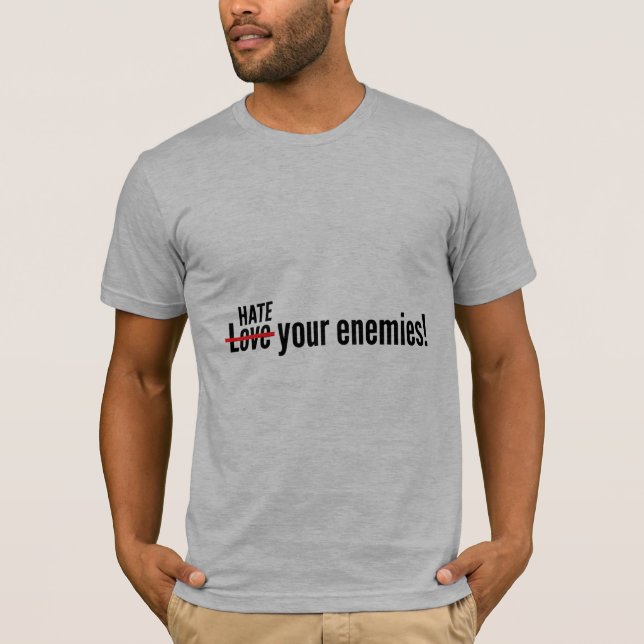 Camiseta Odeie Seus Inimigos (Frente)