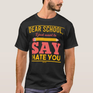 Camiseta Odeio a escola que odeio a escola