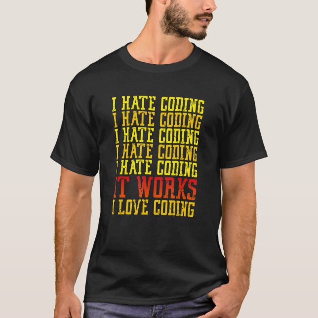 Camiseta Odeio Codificar Fabuloso Programador de Software d (Frente)