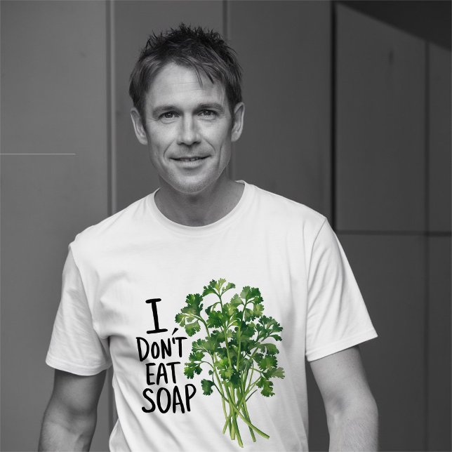 Camiseta Odeio coentro / cilantro (I dont eat soap hate coriander tshirt design)