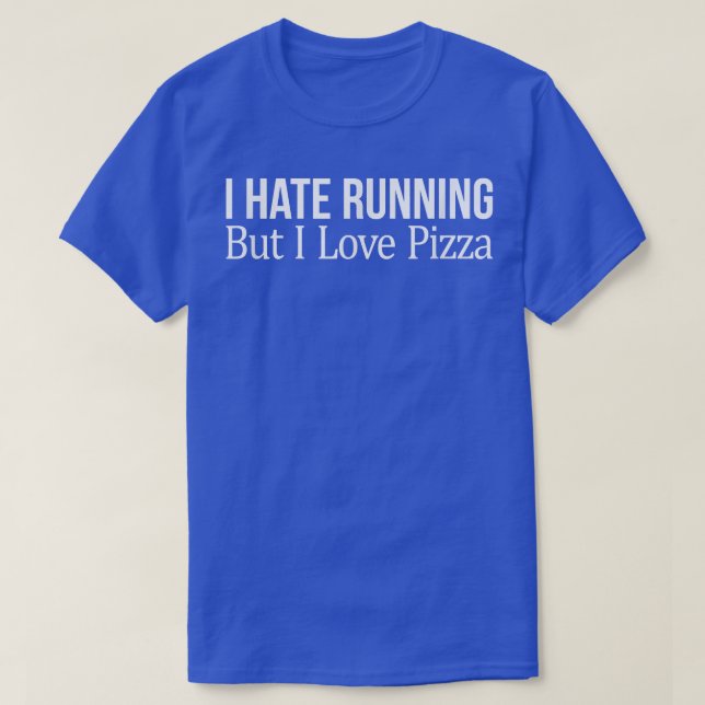 Camiseta Odeio Correr Mas Adoro Pizza 638 1013 (Frente do Design)