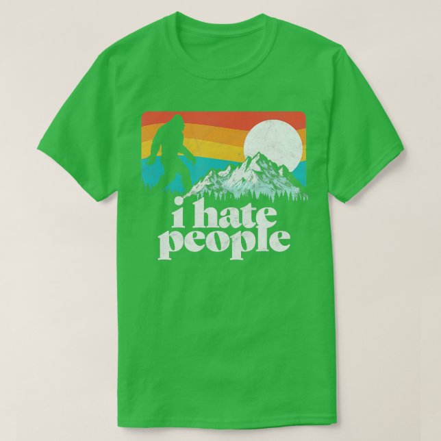 Camiseta Odeio Pessoas Engraçadas Montanhas Bigfoot 80s Pia (Frente do Design)