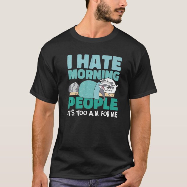 Camiseta Odeio pessoas matinais. É muito para mim. Coroa (Frente)